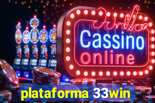 plataforma 33win